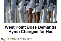 West Point Boss Demands Hymn Changes for Her