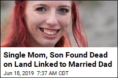 Single Mom, Son Found Dead on Land Linked to Married Dad