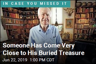 Someone Has Come Very Close to His Buried Treasure