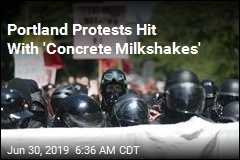 Antifa-Proud Boys Protests See &#39;Concrete Milkshakes&#39;