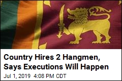 Country Hires 2 Hangmen, Says Executions Will Happen