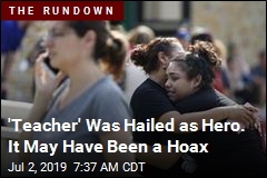 &#39;Teacher&#39; Was Hailed as Hero. It May Have Been a Hoax