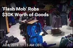 &#39;Flash Mob&#39; Robs $30K Worth of Goods