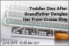 Toddler Dies After Grandfather Dangles Her From Cruise Ship