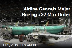 Airline Cancels Major Boeing 737 Max Order