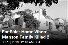 Home Where Manson Followers Killed 2 Is for Sale