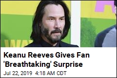 Keanu Reeves Gives Fan Most Excellent Surprise
