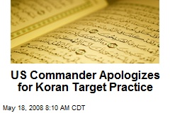 US Commander Apologizes for Koran Target Practice