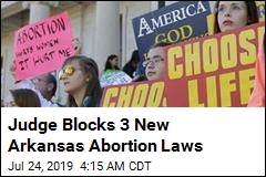 Judge Blocks 3 New Arkansas Abortion Laws