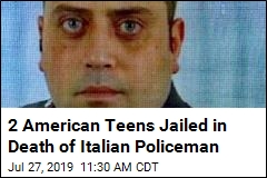 2 US Teens Accused in Death of Italian Policeman