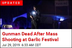 Report: 3 Killed in Mass Shooting at Garlic Festival