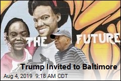 Trump Invited to Baltimore