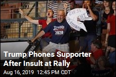 Trump Calls Supporter After Insult Over Weight