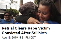 Retrial Clears Rape Victim Convicted After Stillbirth
