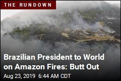 Brazil President Defiant as Amazon Fires Rage