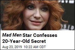 Mad Men Star Confesses 20-Year-Old Secret