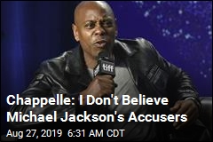 Chappelle on Michael Jackson: 'I Don't Think He Did It'