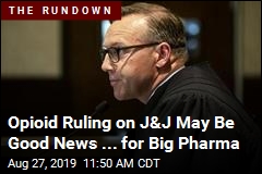 Opioid Ruling on J&amp;J May Be Good News ... for Big Pharma
