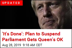 Boris Johnson Asks Queen to Suspend Parliament, to Outrage