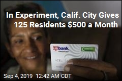 California City Experiments With Universal Basic Income