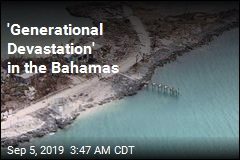 Dorian Leaves Chaos, at Least 20 Dead in the Bahamas