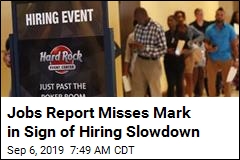 Job Numbers Not as Rosy as Hoped as Hiring Slows