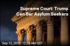 Supreme Court: Trump Can Bar Asylum Seekers