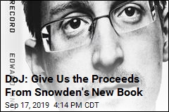 Justice Dept. Wants the Proceeds From Snowden&#39;s Book