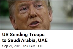 US Sending Troops to Saudi Arabia, UAE