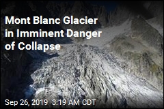 Mont Blanc Glacier in Imminent Danger of Collapse