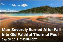 Man Severely Burned After Fall Into Old Faithful Thermal Pool