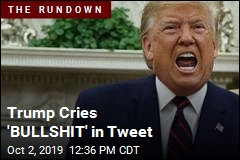 Trump Rails Against Democrats&#39; &#39;BULLSHIT&#39;