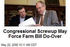Congressional Screwup May Force Farm Bill Do-Over