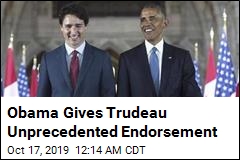 Trudeau Gets Unprecedented Endorsement From Obama