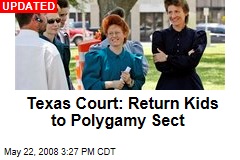 Texas Court: Return Kids to Polygamy Sect