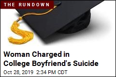 Woman Charged in College Boyfriend&#39;s Suicide