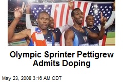 Olympic Sprinter Pettigrew Admits Doping