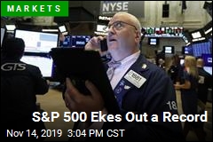 S&amp;P 500 Ekes Out a Record