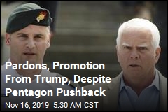 Pardons, Promotion From Trump, Despite Pentagon Pushback