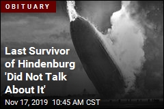 Last Survivor of Hindenburg &#39;Did Not Talk About It&#39;