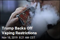 Trump Backs Off Vaping Restrictions