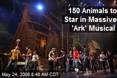 150 Animals to Star in Massive 'Ark' Musical