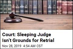 Ruling: Sleeping Judge Isn&#39;t Automatic Reason for Retrial