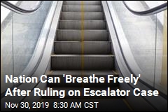 Nation Can &#39;Breathe Freely&#39; After Ruling on Escalator Case