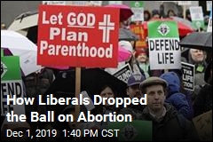 How Liberals Dropped the Ball on Abortion