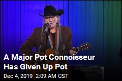 Willie Nelson Has Given Up Smoking Pot