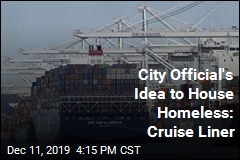 City Official&#39;s Idea to House Homeless: Cruise Ship