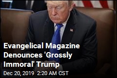 Evangelical Magazine Says Trump Should Be Removed