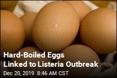 Hard-Boiled Eggs Linked to Listeria Outbreak