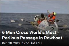 6 Men Cross World&#39;s Most Perilous Passage in Rowboat